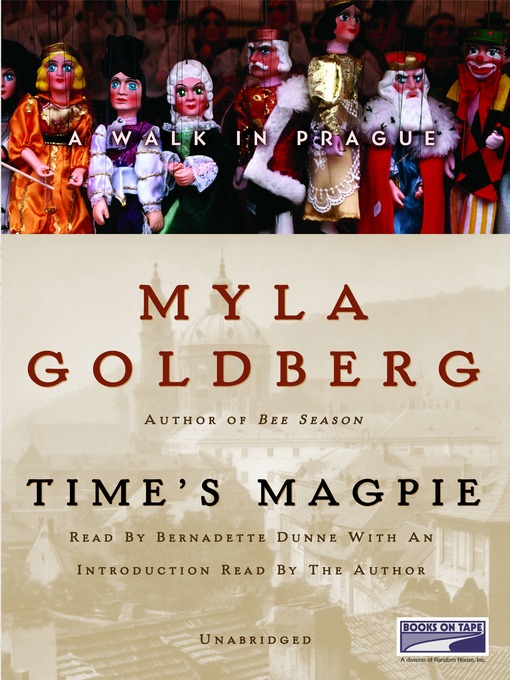 Title details for Time's Magpie by Myla Goldberg - Available